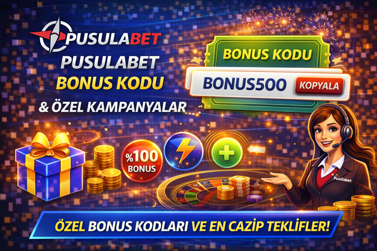 Pusulabet Bonus Kodu ve Özel Kampanyalar
